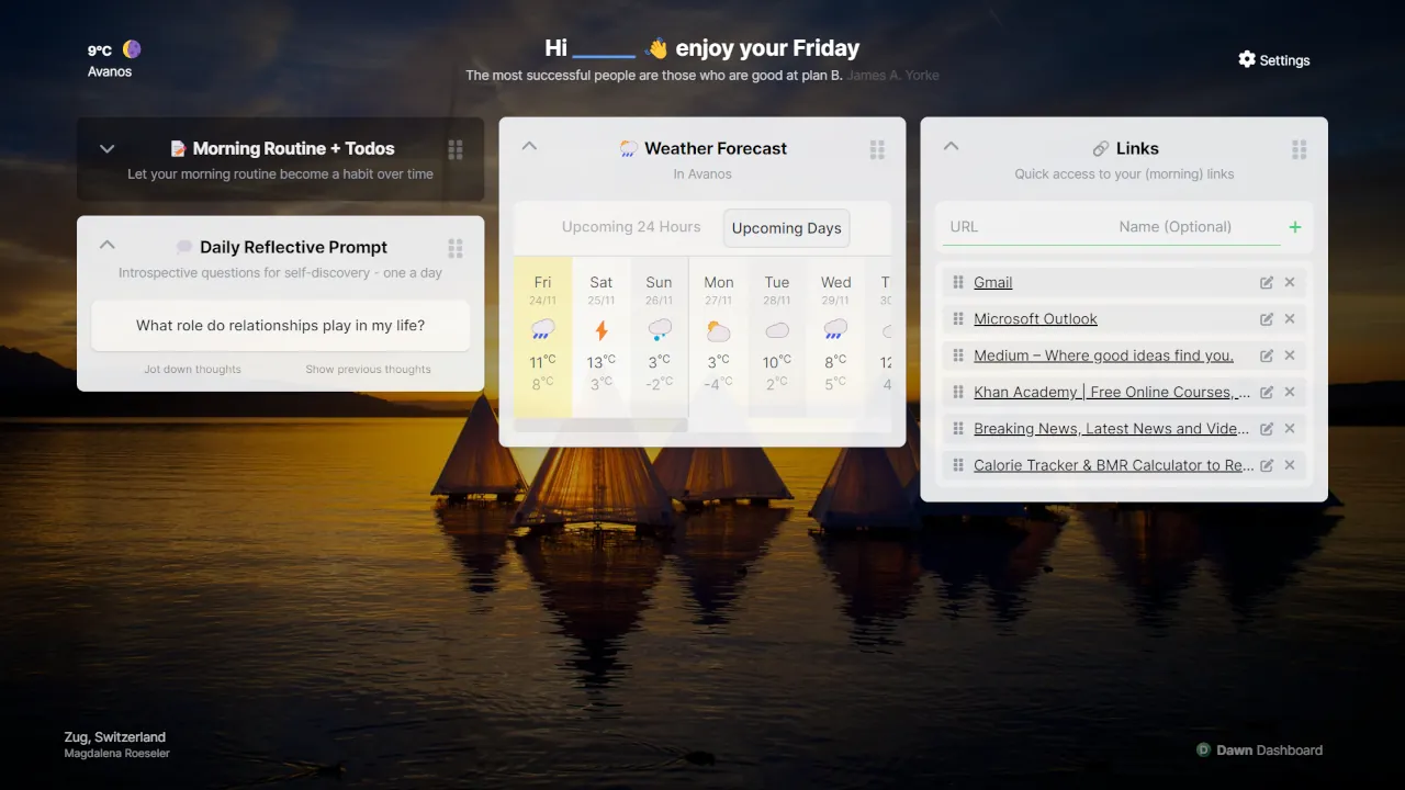 Dawn with a custom setup: a reflective prompt, weather forecast and quick links